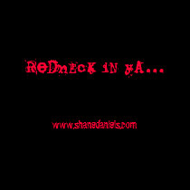 Redneck T-Shirt by shanedanielsband Redneck T-Shirt