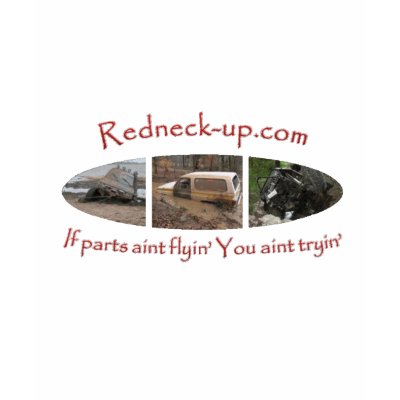 Redneck-up.com Clothes T Shirts by redneckup