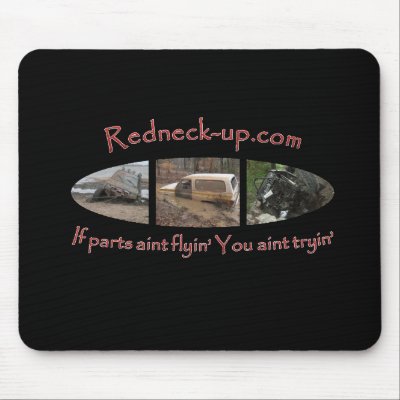 Redneck-up.com Mouse Pad by redneckup
