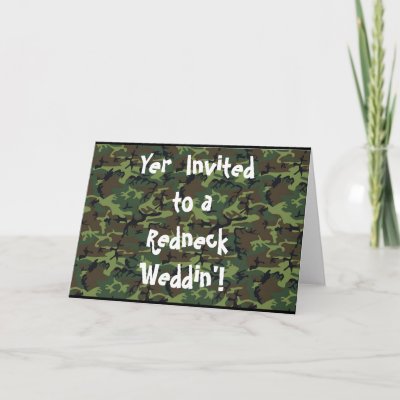 Redneck Wedding invitation Customize the inside of this card with all your