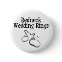 Redneck Wedding Rings buttons by BacheloretteGirl Redneck Wedding Rings buttons