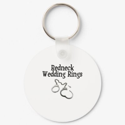 Redneck Wedding Rings Key Chain by CelebrationZazzle