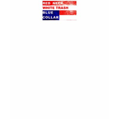 RedNeck White Trash Blue Collar Uniform Shirts by LowBrowCouture