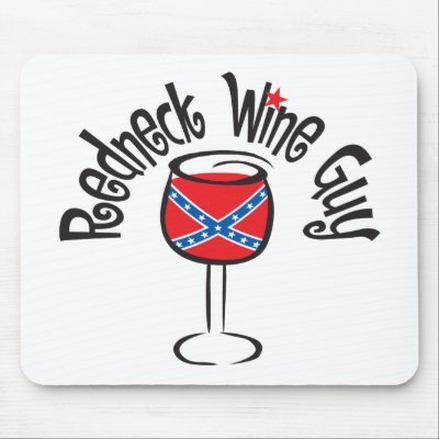 Redneck Wine Guy1 Mouse Mat by WIneObsessions