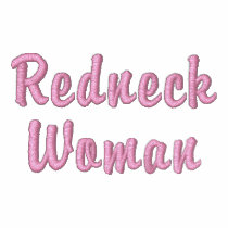 Redneck Woman Embroidered Shirt embroidered shirts by embroideryshirts Redneck Woman Embroidered Shirt embroidered shirts