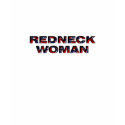 "Redneck Woman" Ladies Top t-shirts by cillusionss "Redneck Woman" Ladies Top t-shirts