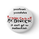 Redneckiest Redneck Pin