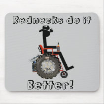 Rednecks do it, Better! mousepads