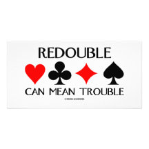 Redouble Can Mean Trouble Photo Card Template