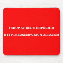 RED'S EMPORIUM HTTP://REDSEMPORIUM.ZLIO.COM mousepads
