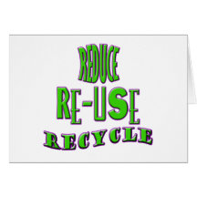 Reduce Re-Use Recycle Greeting Card