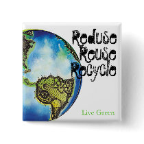 Reduce. Reuse, Recycle buttons