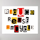 Reduce Reuse Recycle Poster posters