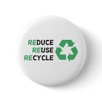 Reduce, Reuse, Recycle Products & Designs! buttons