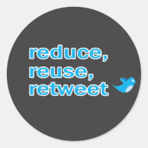 reduce, reuse, retweet stickers