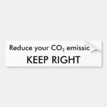 Reduce your CO2 emissions... KEEP RIGHT Bumper Sticker