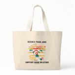 Reduce Your Junk Support Gene Splicing (RNA Humor) bags