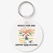 Reduce Your Junk Support Gene Splicing (RNA Humor) keychains by wordsunwords Reduce Your Junk Support Gene Splicing (RNA Humor) keychains
