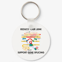 Reduce Your Junk Support Gene Splicing (RNA Humor) keychains by wordsunwords Reduce Your Junk Support Gene Splicing (RNA Humor) keychains