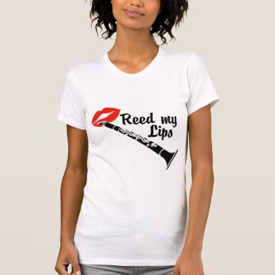 Reed My Lips Clarinet T-shirts