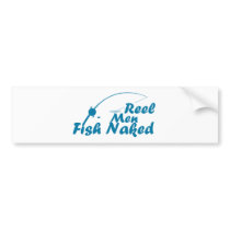 Reel Men Fish Naked Bumper Stickers