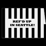 Ref'd Up In Seattle with Replacement Referees Card cards