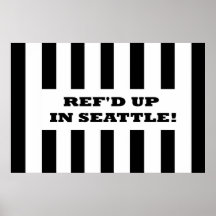 Ref'd Up In Seattle with Replacement Referees Print