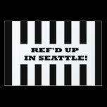 Ref'd Up In Seattle with Replacement Referees yard signs