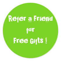 Refer a Friend forFree Gifts ! stickers by savvywahm Refer a Friend forFree Gifts ! stickers