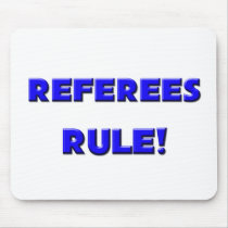 Referees Rule! mousepads by professions Referees Rule! mousepads
