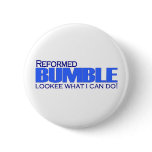 Reformed Bumble Button