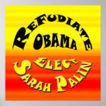 Refudiate Obama! - Elect Sarah Palin posters