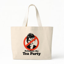 Refudiate the Tea Party Tote Bag