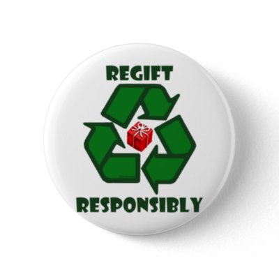 Regift Responsibly Button