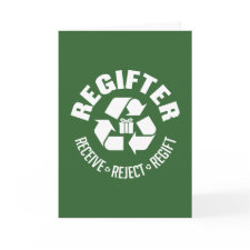 Regifter - receive, reject, re-gift. card