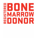 Registered Bone Marrow Donor T-shirt