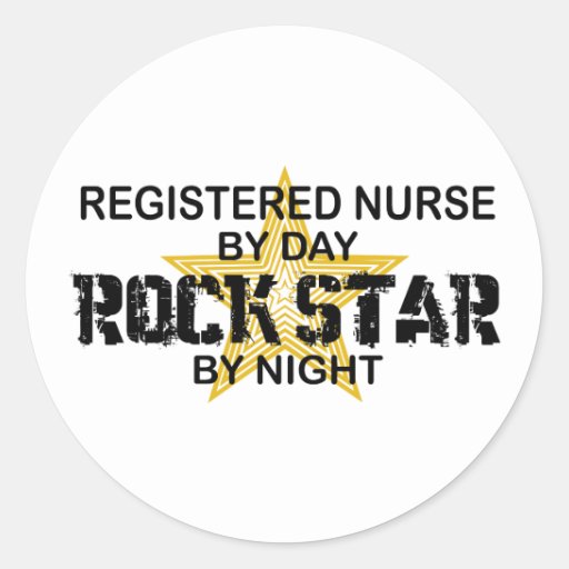 Registered Nurse Rock Star By Night Classic Round Sticker Zazzle