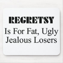 Regretsy is For... mousepads