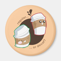 Regular or Decaf? Fridge Magnets