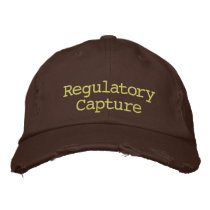 Regulatory Capture Embroidered Hat
