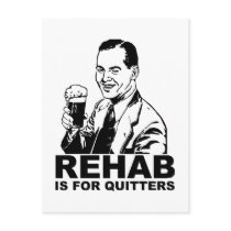 Rehab Is For Quitters Postcards