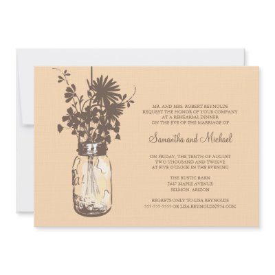 Rehearsal Dinner - Wild Flowers &amp; Mason Jar Invitations