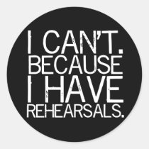 Rehearsals Stickers (customizable) stickers