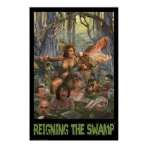 Reigning the Swamp posters