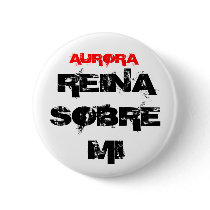 REINA SOBRE MI, AURORA buttons by ShekinaAURORA REINA SOBRE MI, AURORA buttons
