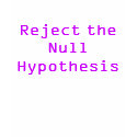 Reject the Null Hypothesis t-shirts