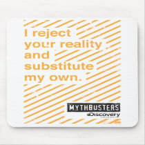 Reject Your Reality Mousepad
