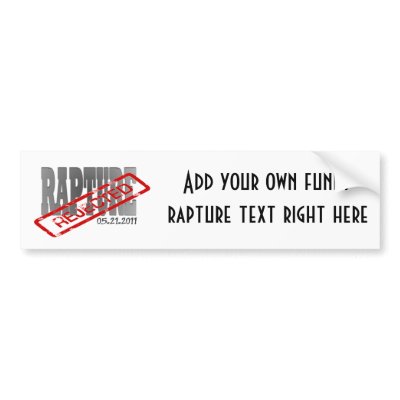 Funny Bumper Sticker List on Add Your Own Funny Rapture Saying To This ...