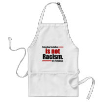 Rejecting Socialism is not Racism... aprons