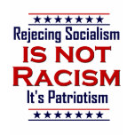 Rejecting Socialism, T Shirt